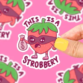 This is a Strobbery Strawberry Vinyl Sticker